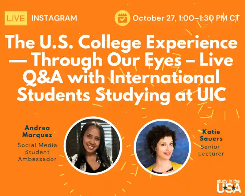 The U.S. College Experience — Through Our Eyes: Live Q&A with UIC International Students